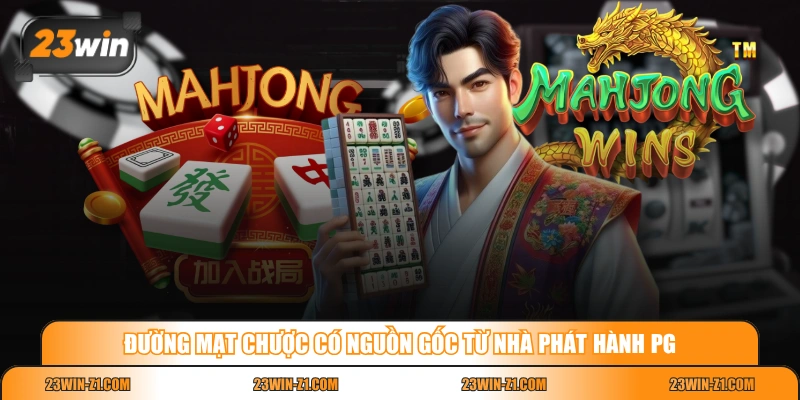 Đường Mạt Chược có nguồn gốc từ nhà phát hành PG