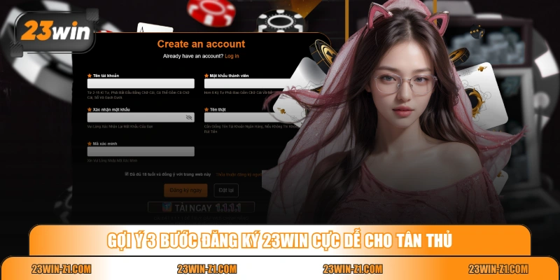Gợi ý 3 bước đăng ký 23WIN cực dễ cho tân thủ